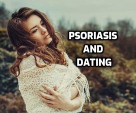 Dating mit einem mädchen mit psoriasis
